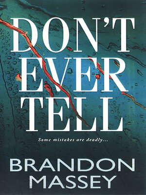 cover image of Don't Ever Tell